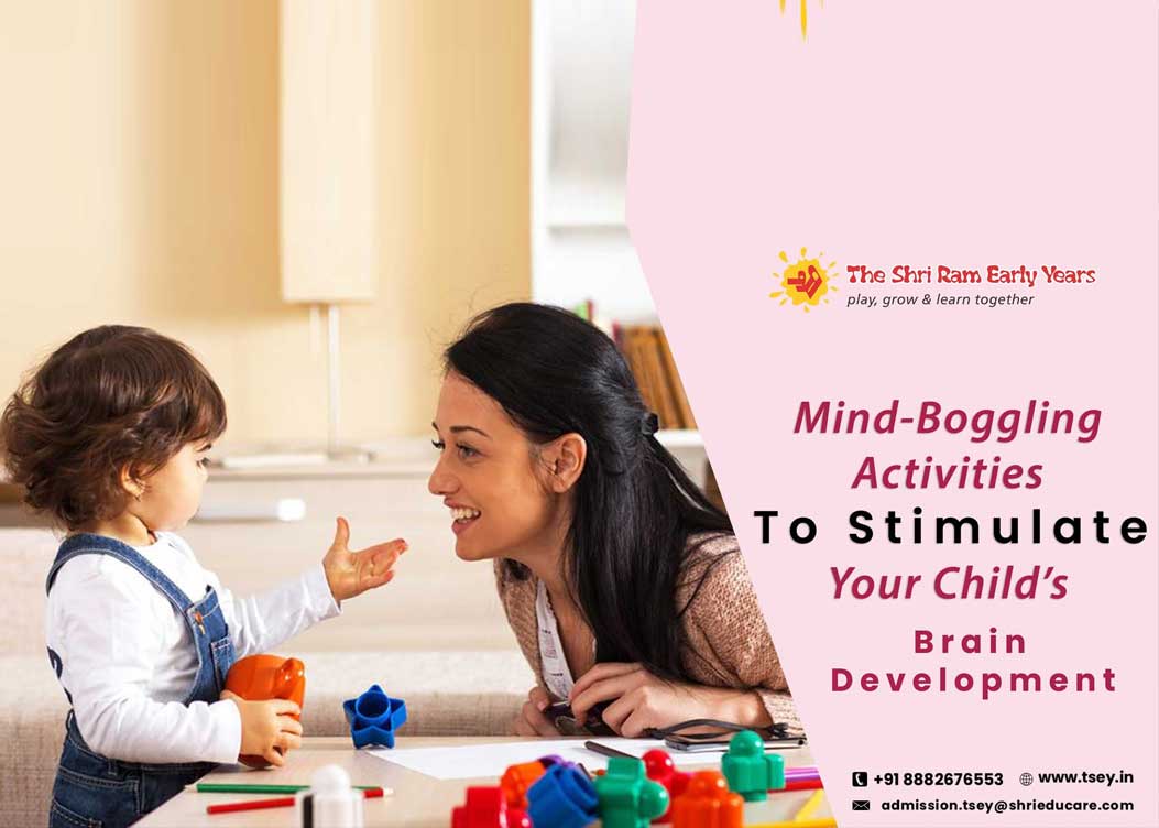 Mind-Boggling Activities To Stimulate Your Child’s Brain Development