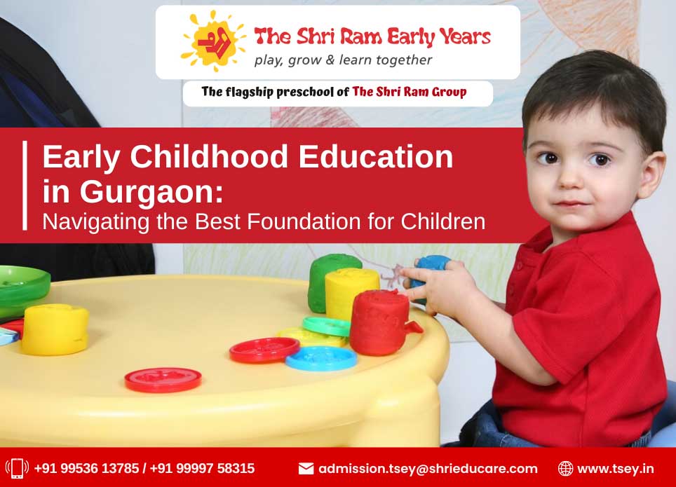 Early Childhood Education in Gurgaon: Navigating the Best Foundation for Children