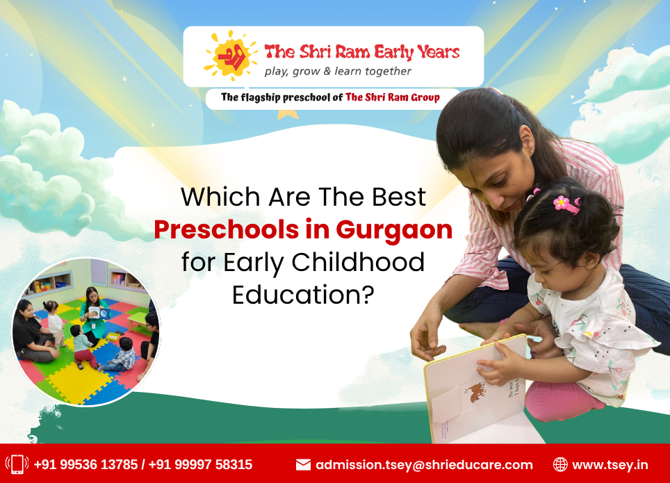 Which Are The Best Preschools in Gurgaon for Early Childhood Education?